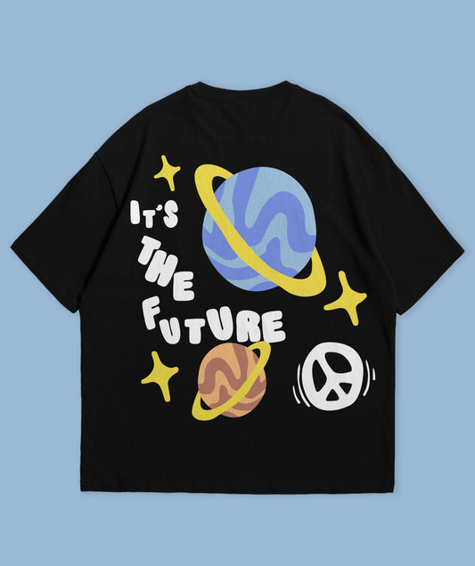 ITS THE FUTURE OVERSIZED T-SHIRT